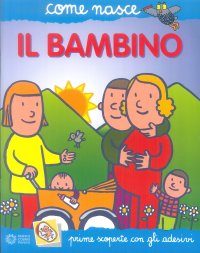 Il bambino. Con adesivi