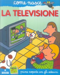 La televisione. Con adesivi.