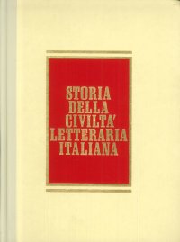 Storia della Civiltà Letteraria Italiana. Dizionario Cronologia