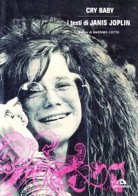 Cry baby. Janis Joplin. Testi commentati