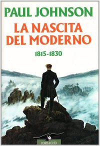 La nascita del moderno (1815-1830)