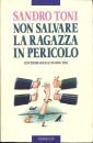 Non salvare la ragazza in pericolo. Contromanuale di bon ton