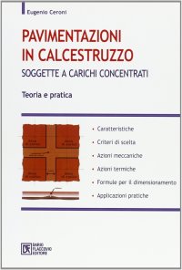 Pavimentazioni in calcestruzzo. Soggette a carichi concentrati