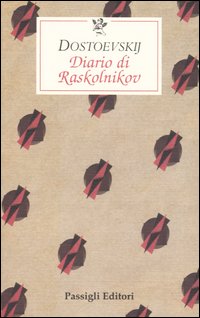 Diario di Raskolnikov Diario di Raskolnikov