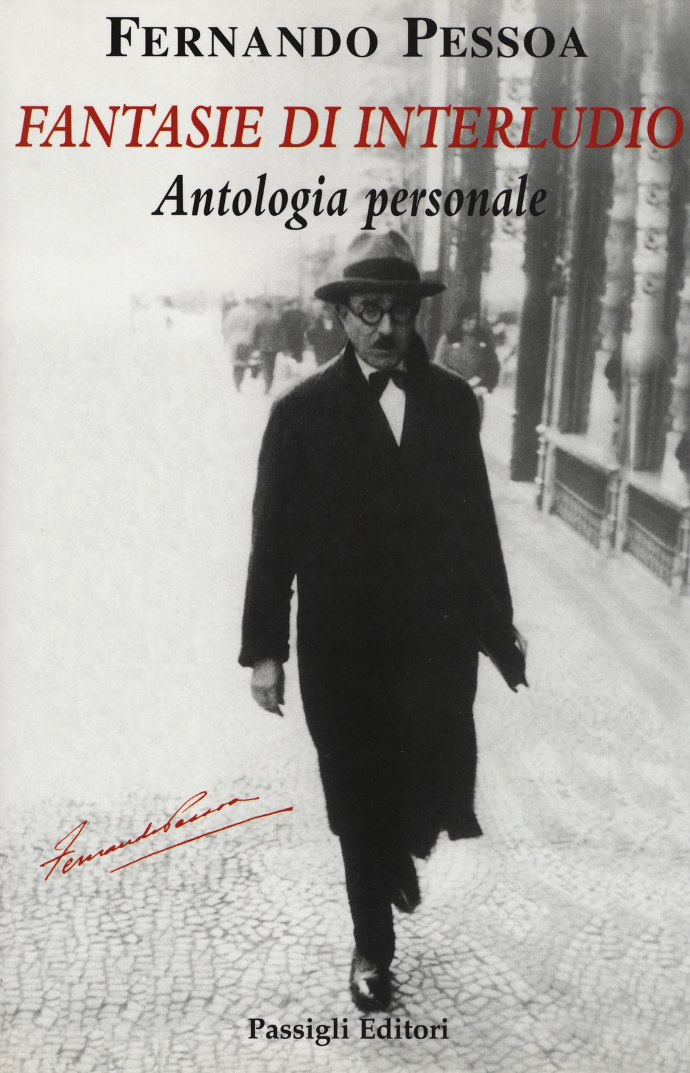 Fantasie di interludio. Antologia personale (1914-1935) Fantasie di interludio. Antologia personale (1914-1935)