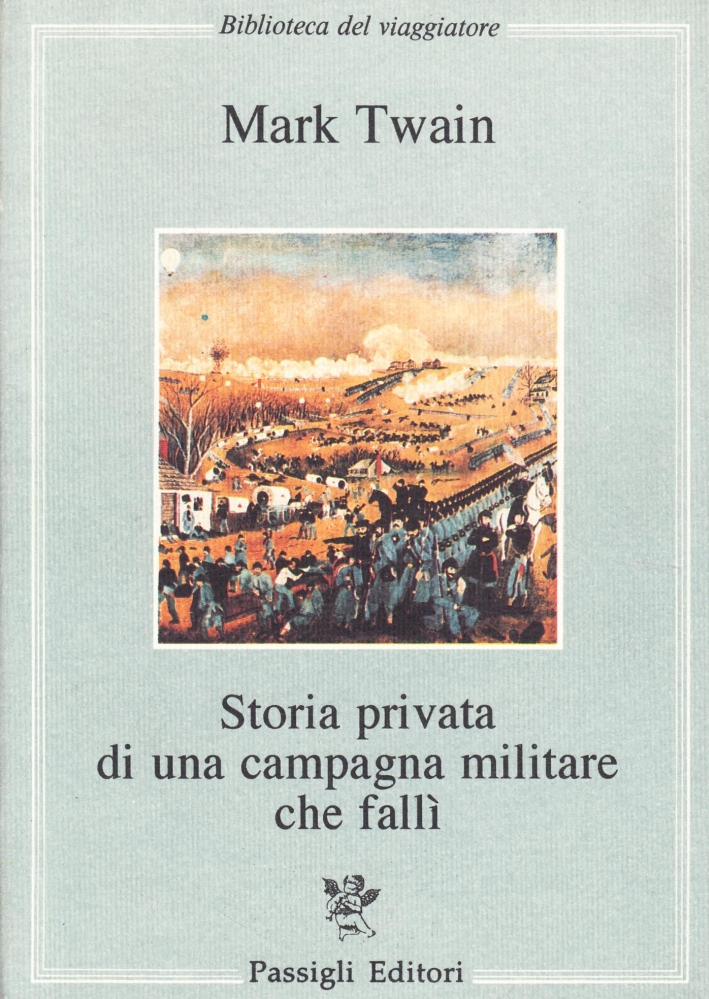 Storia privata di una campagna militare che fallì Storia privata di una campagna militare che fallì