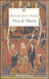 La vita di Maria La vita di Maria