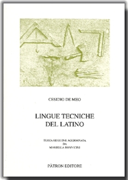 Lingue tecniche del latino Lingue tecniche del latino