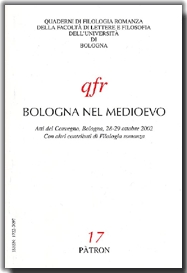 Bologna nel Medioevo. Atti del Convegno (Bologna, ottobre 2002) Bologna nel Medioevo. Atti del Convegno (Bologna, ottobre 2002)
