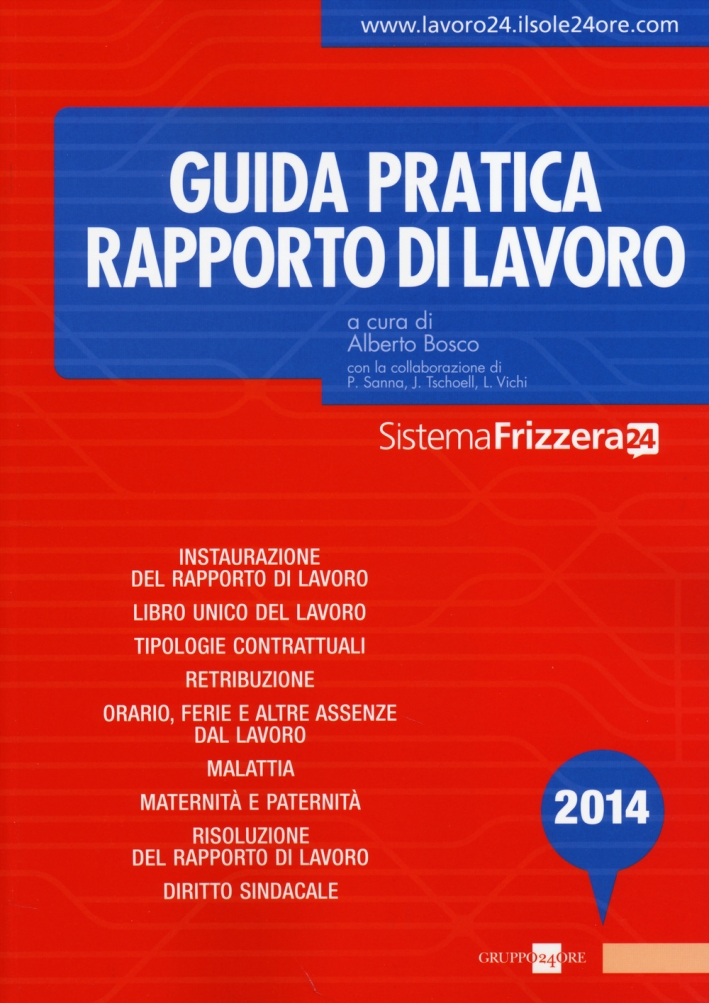 Guida pratica rapporto di lavoro 2014 Guida pratica rapporto di lavoro 2014