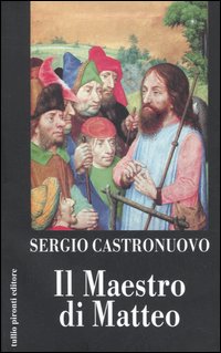 Il maestro di Matteo Il maestro di Matteo