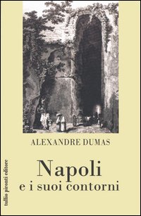 Napoli e i suoi contorni. Napoli e i suoi contorni.