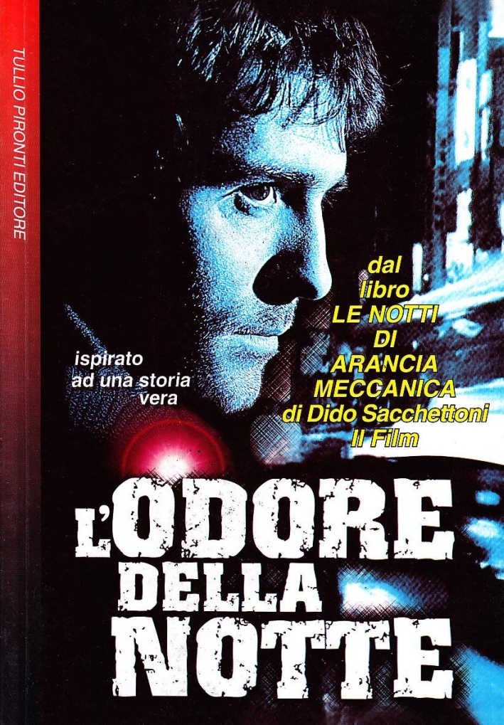 L'Odore delle Notte. Le Notti di L'Odore delle Notte. Le Notti di