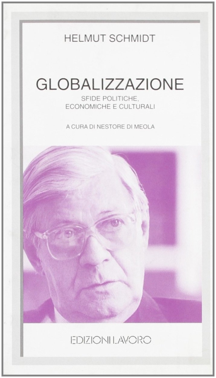 Globalizzazione. Sfide politiche, economiche e culturali Globalizzazione. Sfide politiche, economiche e culturali