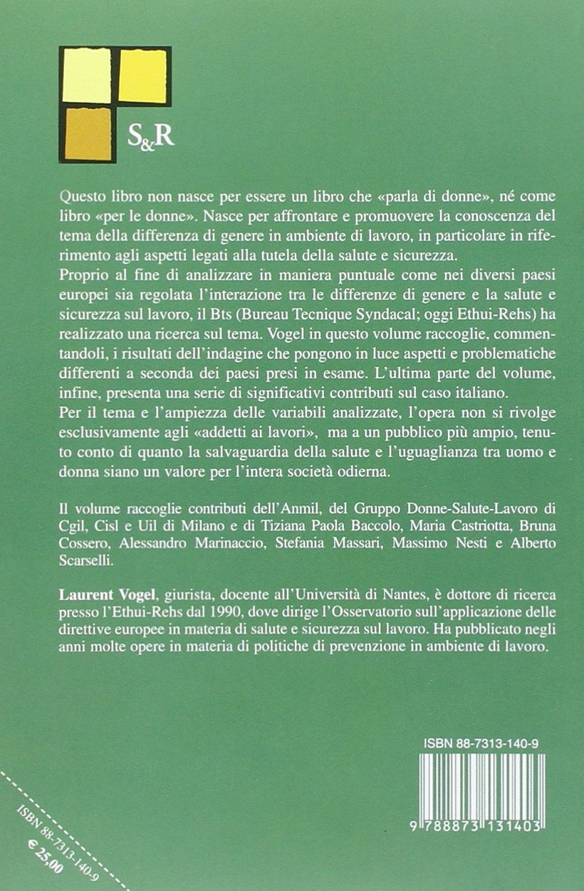 La salute delle donne nei luoghi di lavoro in Europa. Con sei saggi sul caso italiano La salute delle donne nei luoghi di lavoro in Europa. Con sei saggi sul caso italiano