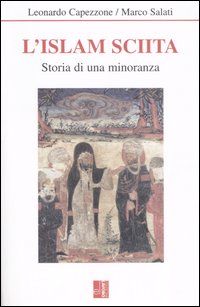 L'islam sciita. Storia di una minoranza L'islam sciita. Storia di una minoranza