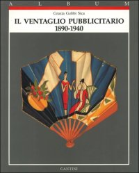 Ventaglio Pubblicitario 1890-1940