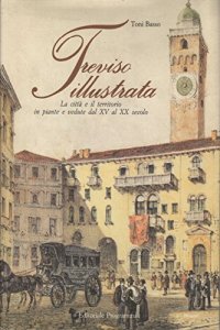 Treviso illustrata. Ediz. Inglese
