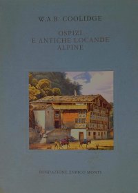 Ospizi e antiche locande alpine