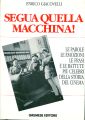 Segua quella macchina! Segua quella macchina!