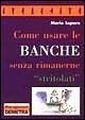 Come Usare Le Banche