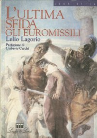 L'ultima sfida agli euromissili
