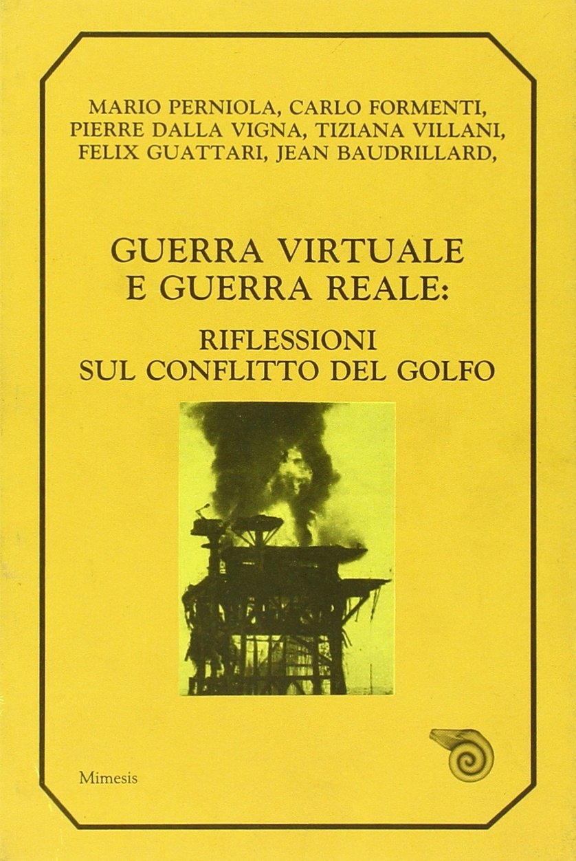 Guerra virtuale e guerra reale. Riflessioni sul conflitto del Golfo