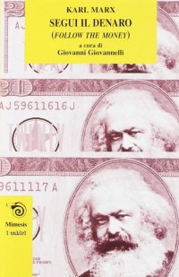 Segui il denaro!