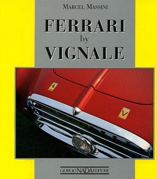 Ferrari by Vignale. Ediz. illustrata Ferrari by Vignale. Ediz. illustrata
