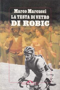 La testa di vetro di Robic