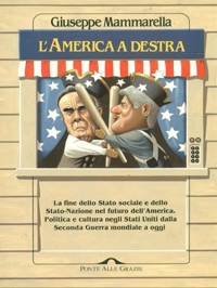 L'America a Destra. La fine dello Stato sociale e dello Stato-nazione nel futuro dell'America