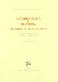 Autobiografia e filosofia. L'esperienza di Giordano Bruno