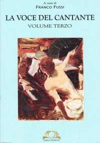 La Voce del Cantante. Volume Terzo