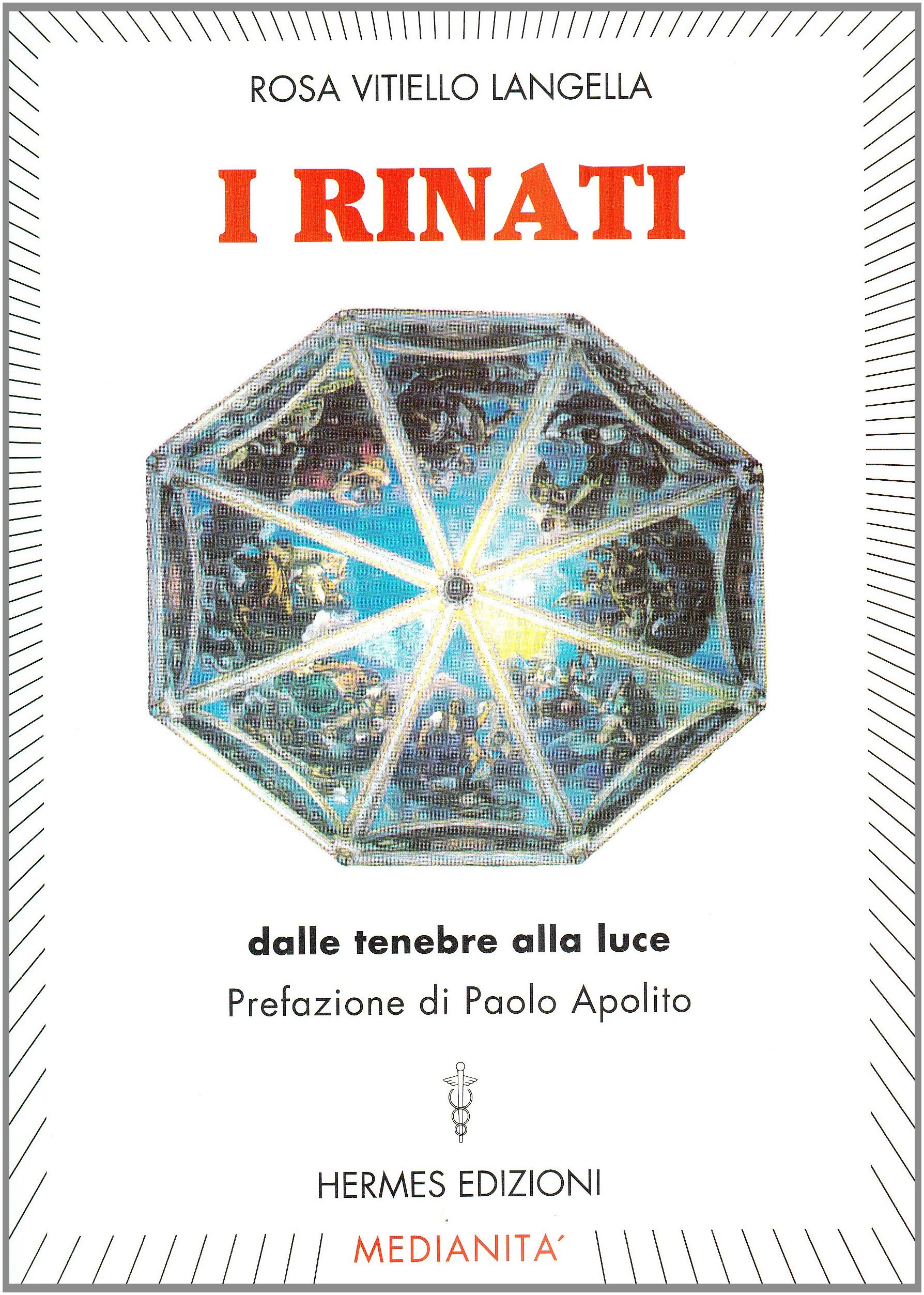 I rinati. Dalle tenebre alla luce I rinati. Dalle tenebre alla luce