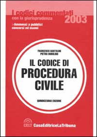 Il codice di procedura civile commentato con la giurisprudenza Il codice di procedura civile commentato con la giurisprudenza