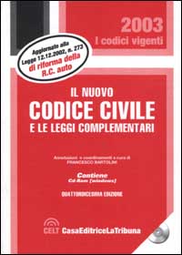 Il nuovo codice civile e le leggi complementari. Con CD-ROM Il nuovo codice civile e le leggi complementari. Con CD-ROM