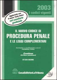 Il nuovo codice di procedura penale e le leggi complementari. Con CD-ROM Il nuovo codice di procedura penale e le leggi complementari. Con CD-ROM