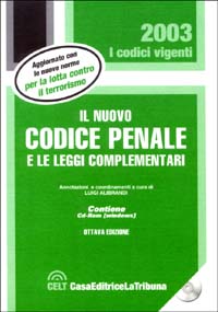 Il nuovo codice penale e le leggi complementari. Con CD-ROM Il nuovo codice penale e le leggi complementari. Con CD-ROM
