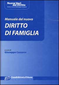 Manuale del nuovo diritto di famiglia Manuale del nuovo diritto di famiglia
