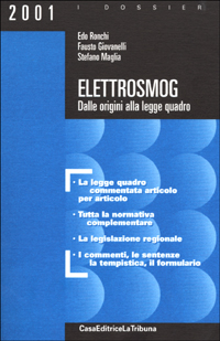 Elettrosmog. Dalle origini alla Legge quadro Elettrosmog. Dalle origini alla Legge quadro