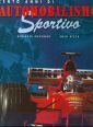 Cento anni di automobilismo sportivo. Ediz. illustrata Cento anni di automobilismo sportivo. Ediz. illustrata