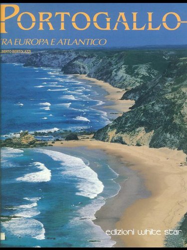 Portogallo Tra Europa E Atlantico Portogallo Tra Europa E Atlantico