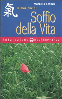 Iniziazione al soffio della vita Iniziazione al soffio della vita