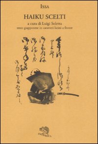 Haiku scelti. Testo giapponese in caratteri latini a fronte Haiku scelti. Testo giapponese in caratteri latini a fronte