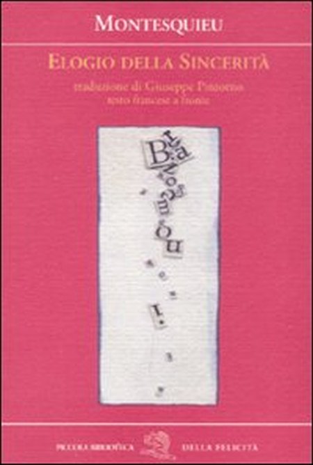 Elogio della sincerità. Testo francese a fronte Elogio della sincerità. Testo francese a fronte