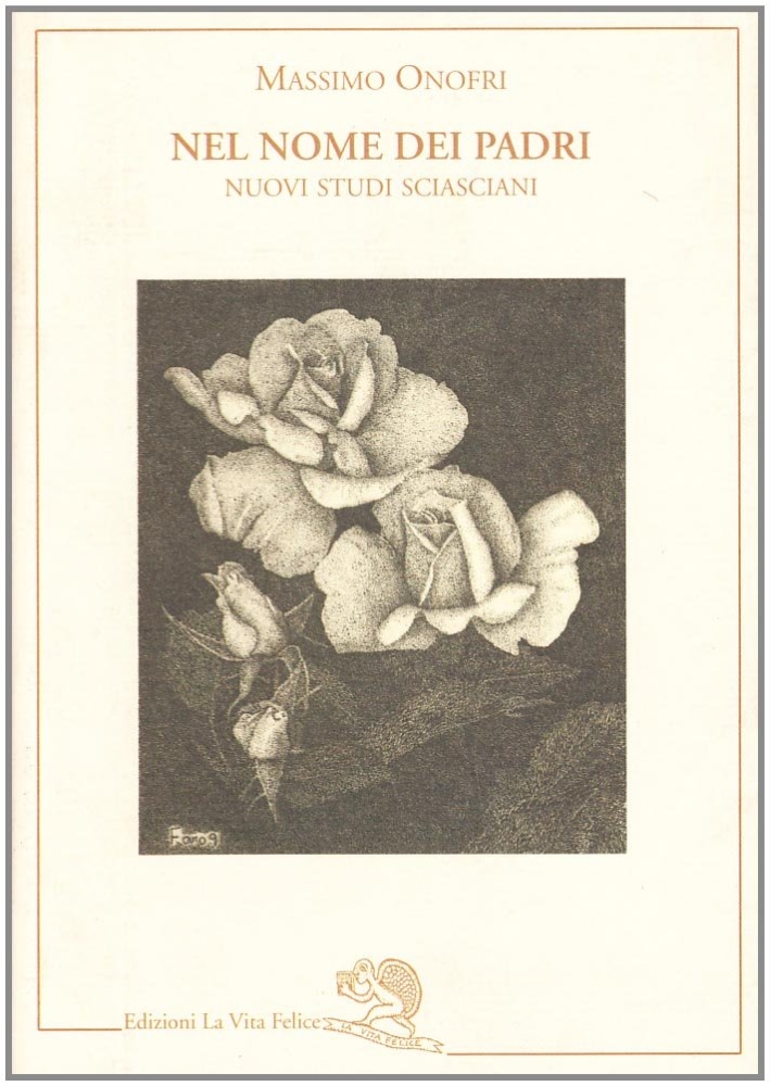 Nel nome dei padri. Nuovi studi sciasciani Nel nome dei padri. Nuovi studi sciasciani