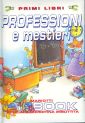 Professioni. I mestieri Professioni. I mestieri