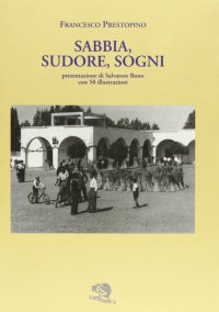 Sabbia, sudore e sogni
