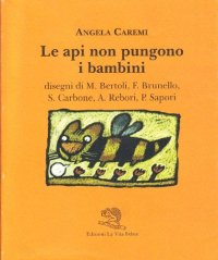 Le api non pungono i bambini