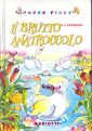 Il Brutto Anatroccolo Il Brutto Anatroccolo